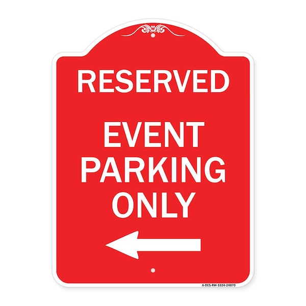 Signmission Event Parking With Left Arrow, Red & White Aluminum Architectural Sign, 18" x 24", RW-1824-24070 A-DES-RW-1824-24070 - main